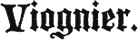 Le Joubert Viognier